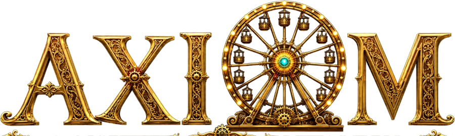 AXIOM — Beyond the Blueprint